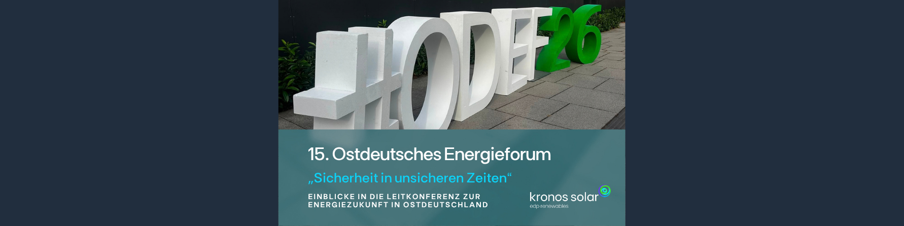 Kronos Solar beim Ostdeutschen Energieforum in Leipzig: Austausch zu Energiewende, Versorgungssicherheit und erneuerbaren Energien.