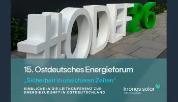 Kronos Solar beim Ostdeutschen Energieforum in Leipzig: Austausch zu Energiewende, Versorgungssicherheit und erneuerbaren Energien.
